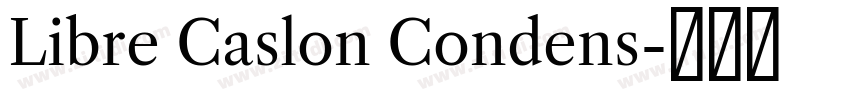 Libre Caslon Condens字体转换